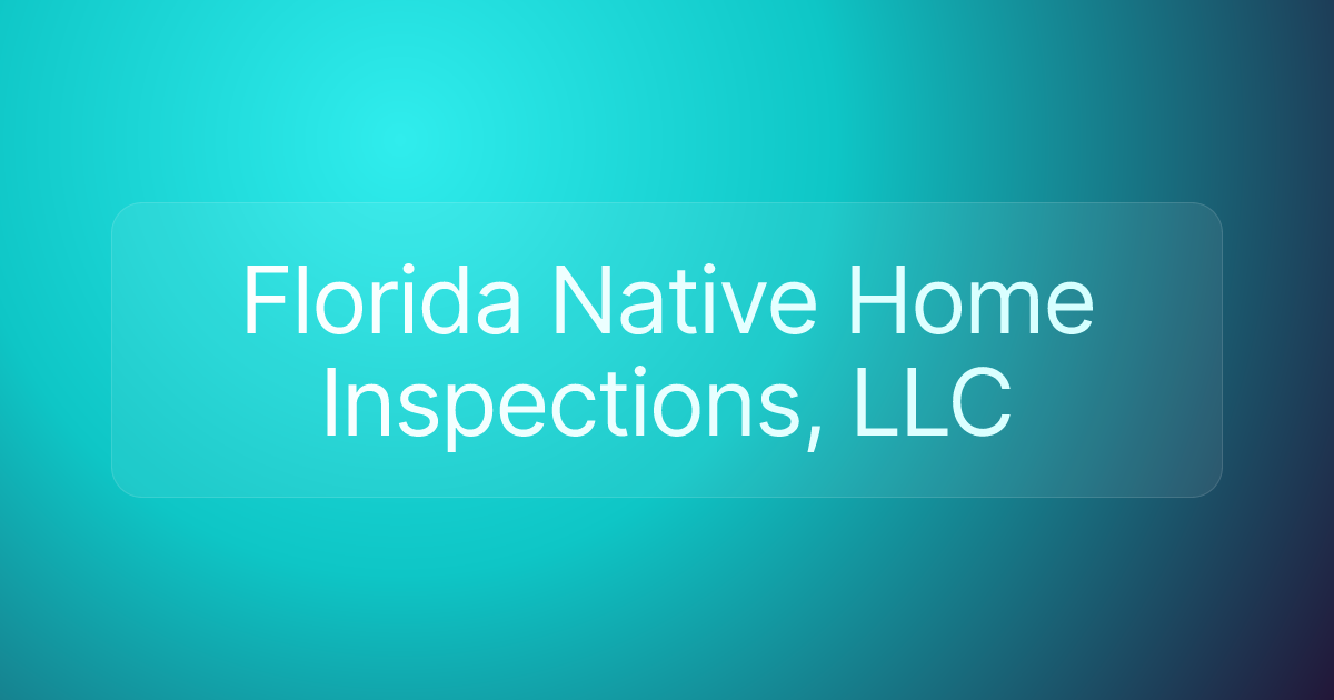 Florida Native Home Inspections, LLC
