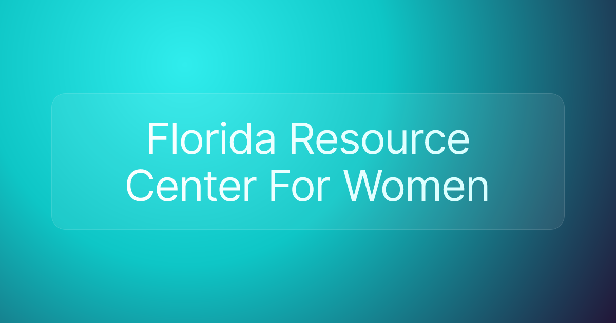 Florida Resource Center For Women