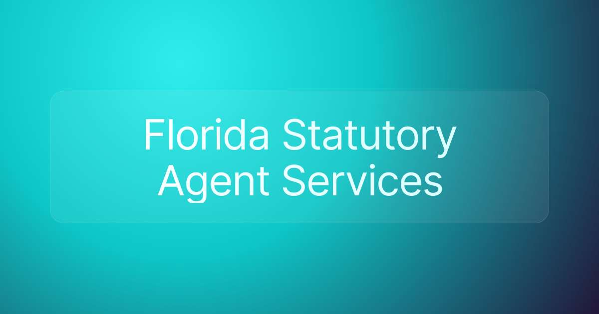 Florida Statutory Agent Services