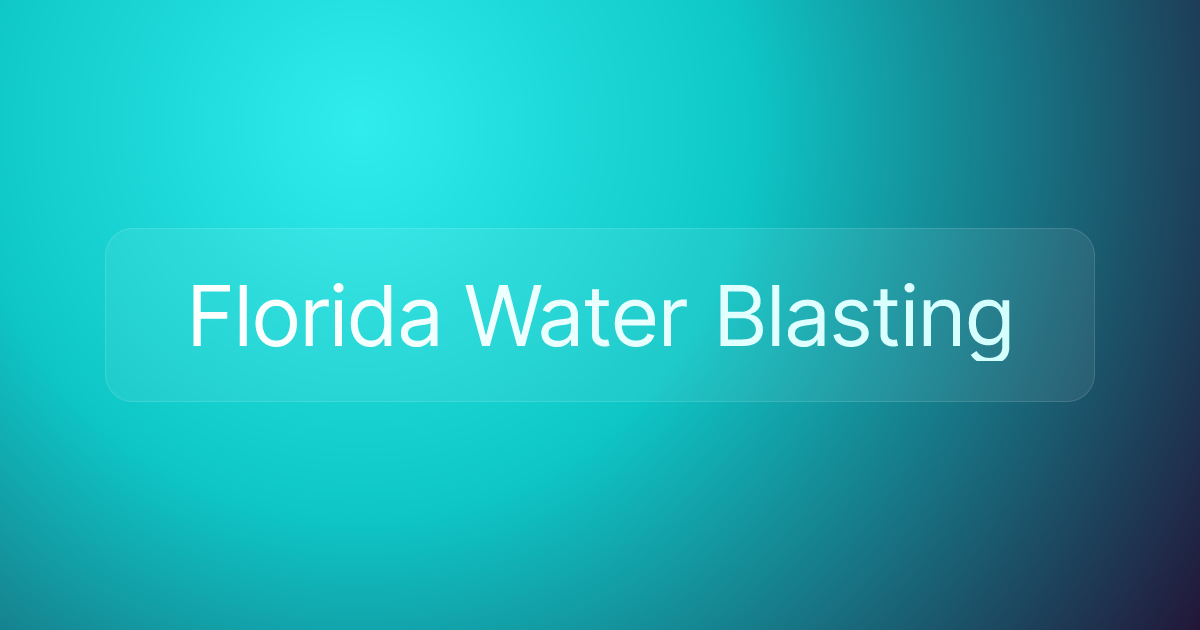 Florida Water Blasting