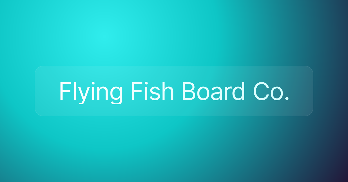 Flying Fish Board Co.