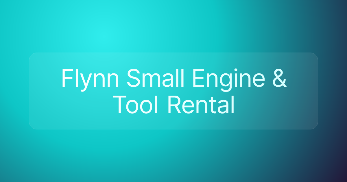 Flynn Small Engine & Tool Rental