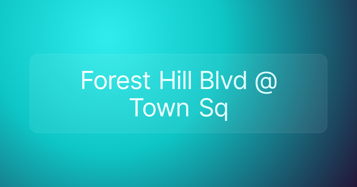 Forest Hill Blvd @ Town Sq