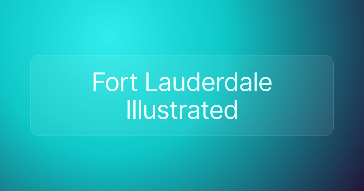 Fort Lauderdale Illustrated