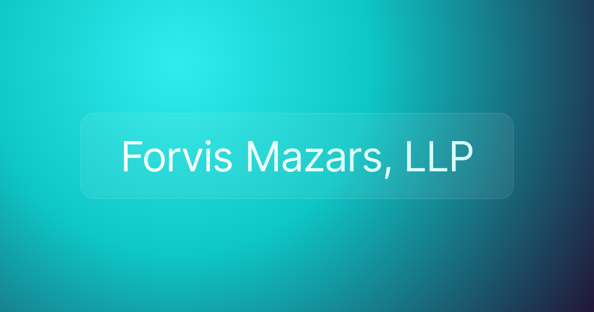Forvis Mazars, LLP