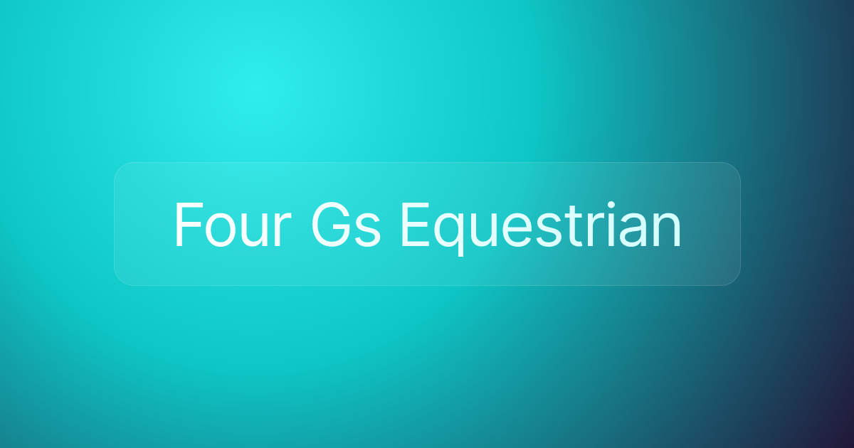 Four Gs Equestrian
