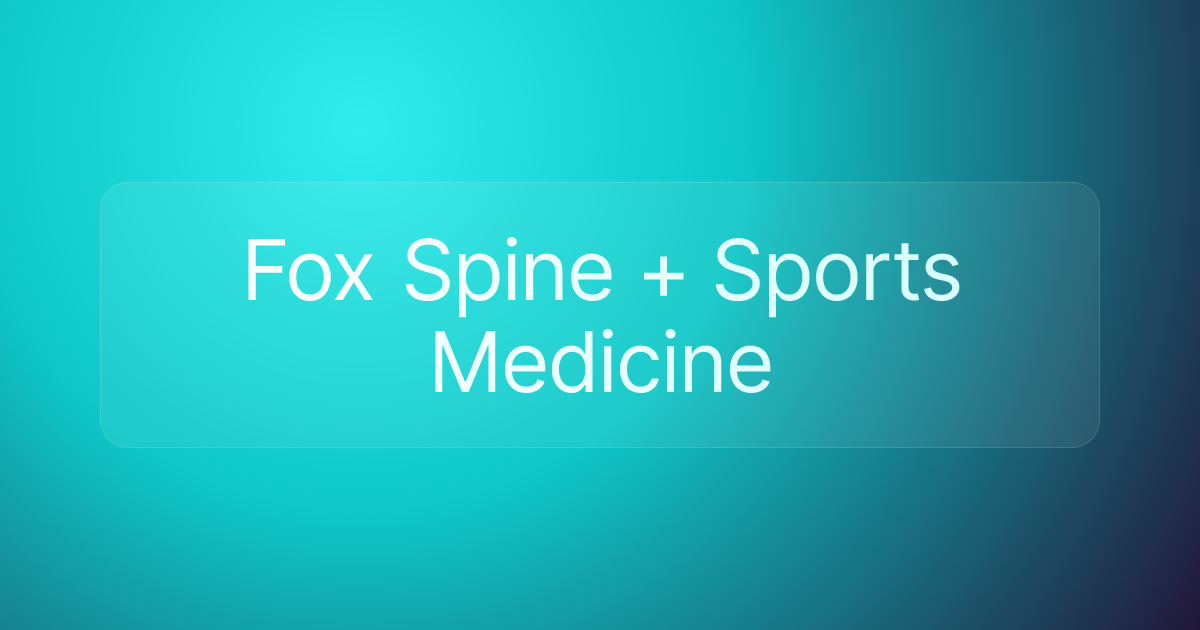 Fox Spine + Sports Medicine