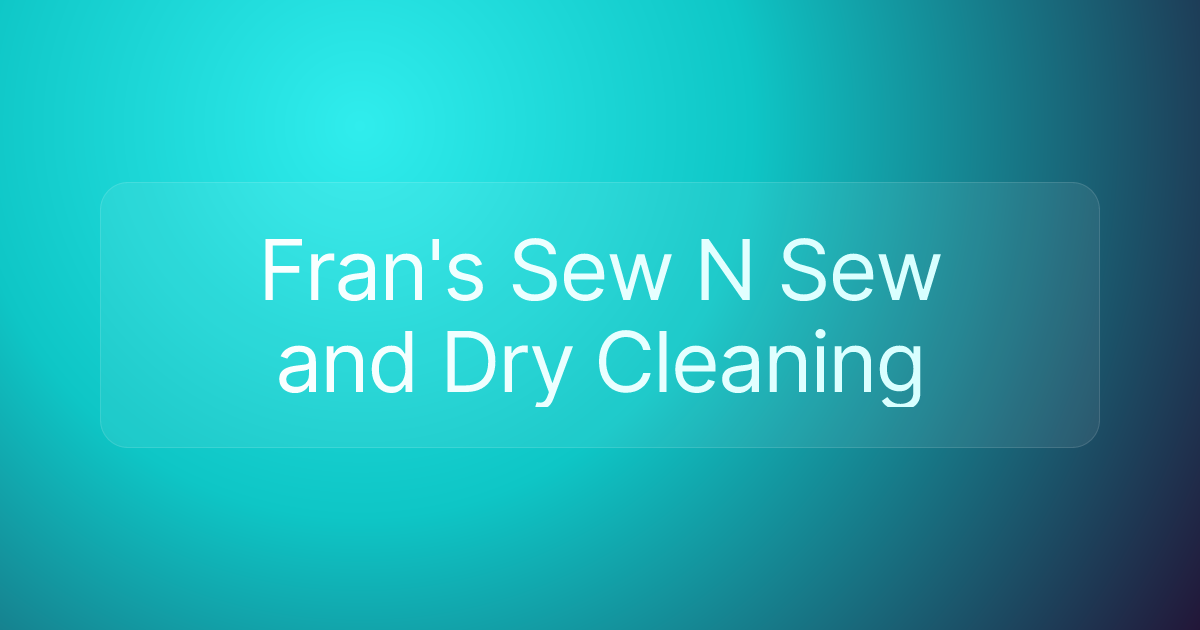 Fran's Sew N Sew and Dry Cleaning