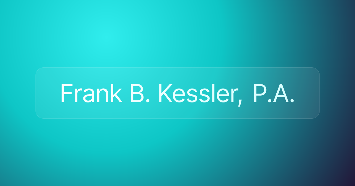 Frank B. Kessler, P.A.