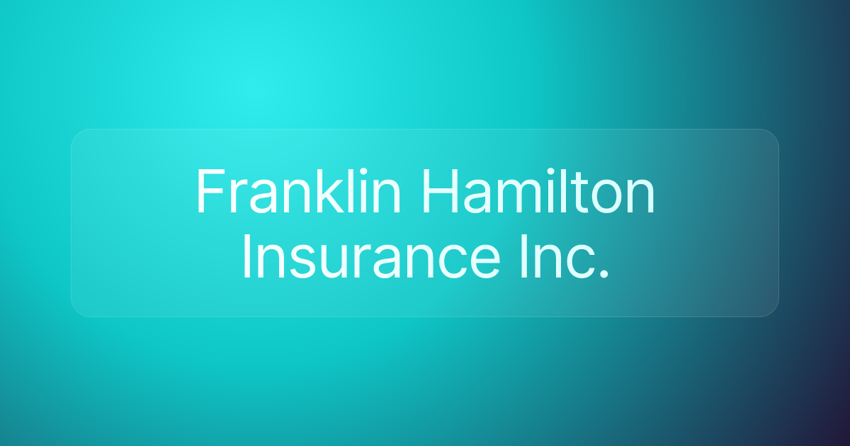 Franklin Hamilton Insurance Inc.