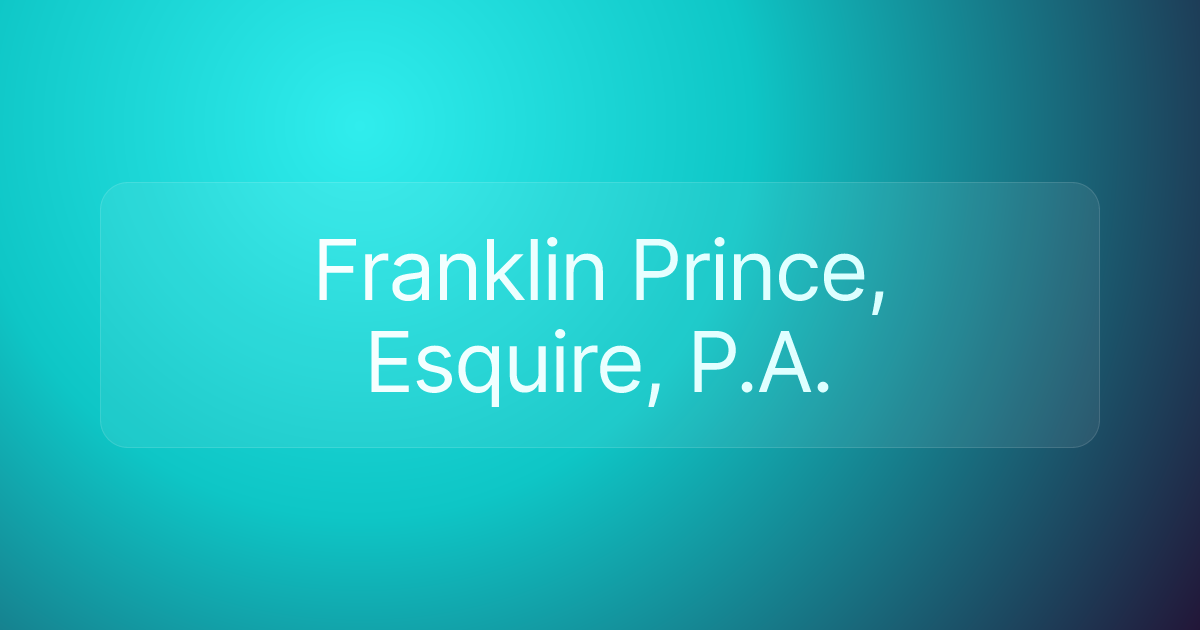 Franklin Prince, Esquire, P.A.