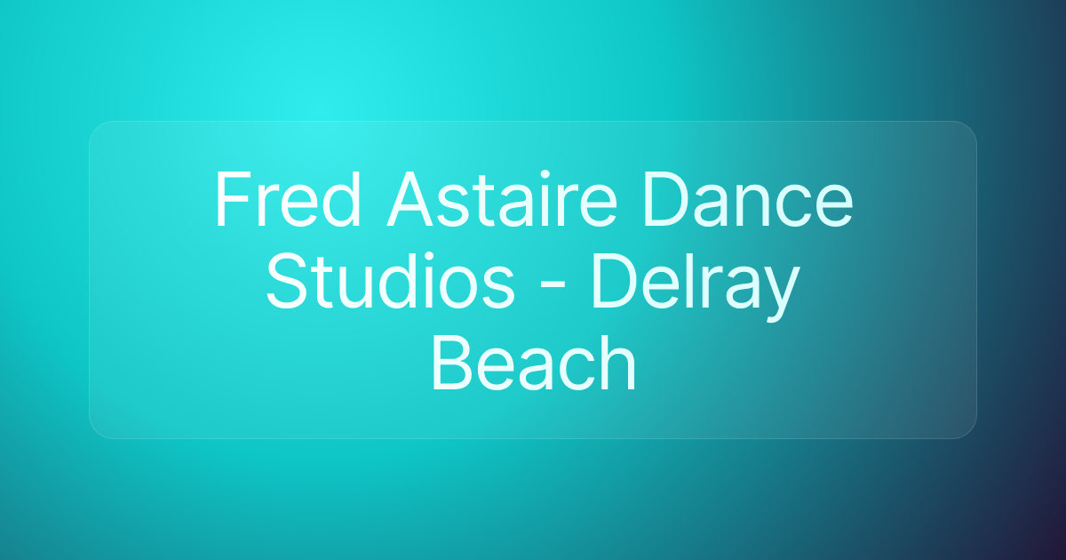 Fred Astaire Dance Studios - Delray Beach