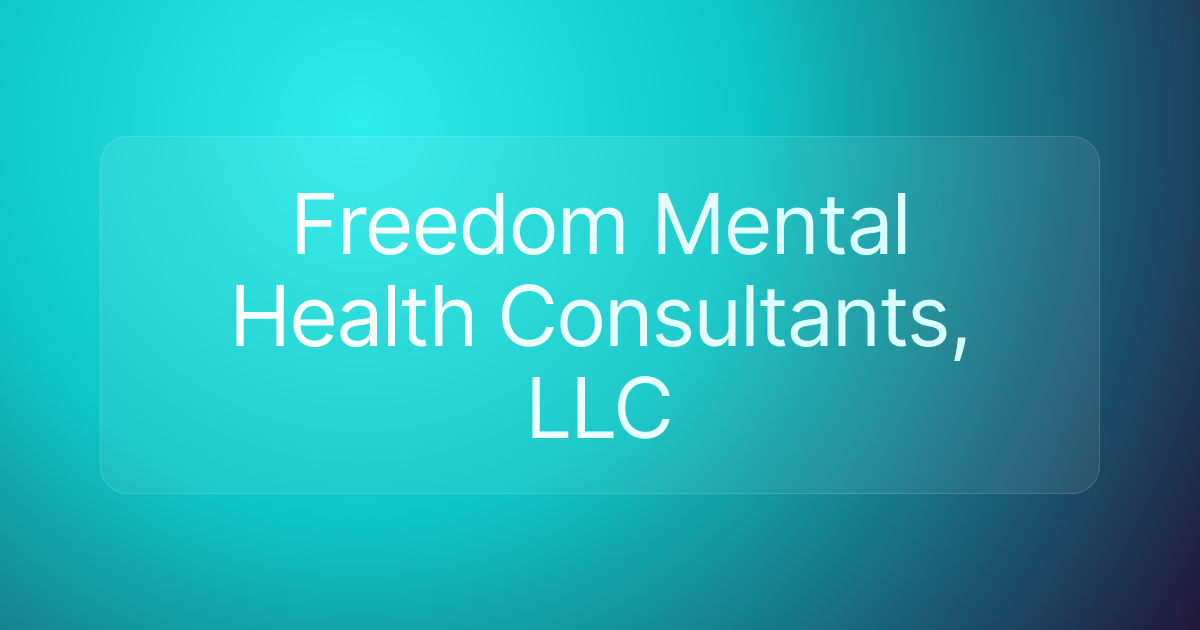 Freedom Mental Health Consultants, LLC