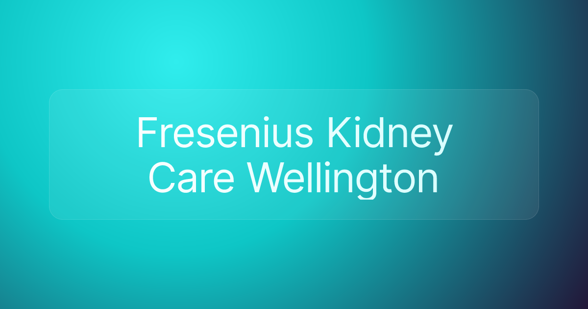 Fresenius Kidney Care Wellington