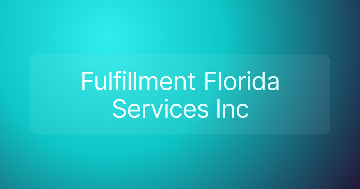 Fulfillment Florida Services Inc