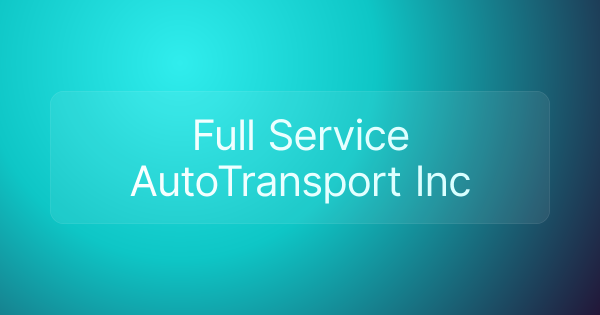 Full Service AutoTransport Inc