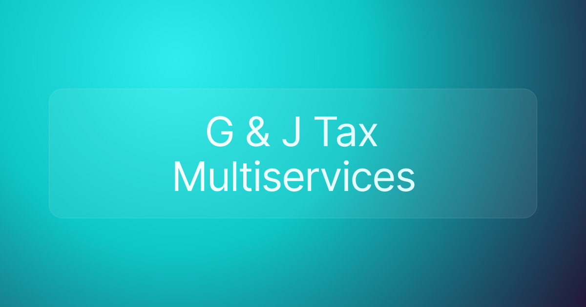 G & J Tax Multiservices