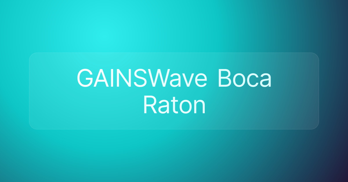 GAINSWave Boca Raton