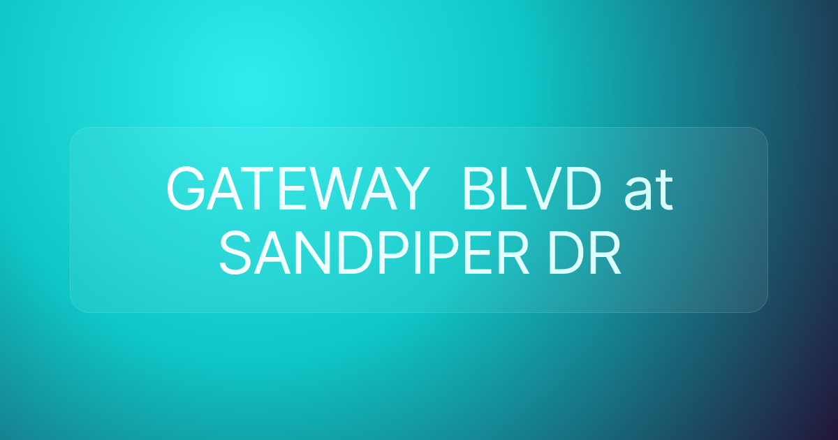 GATEWAY BLVD at SANDPIPER DR