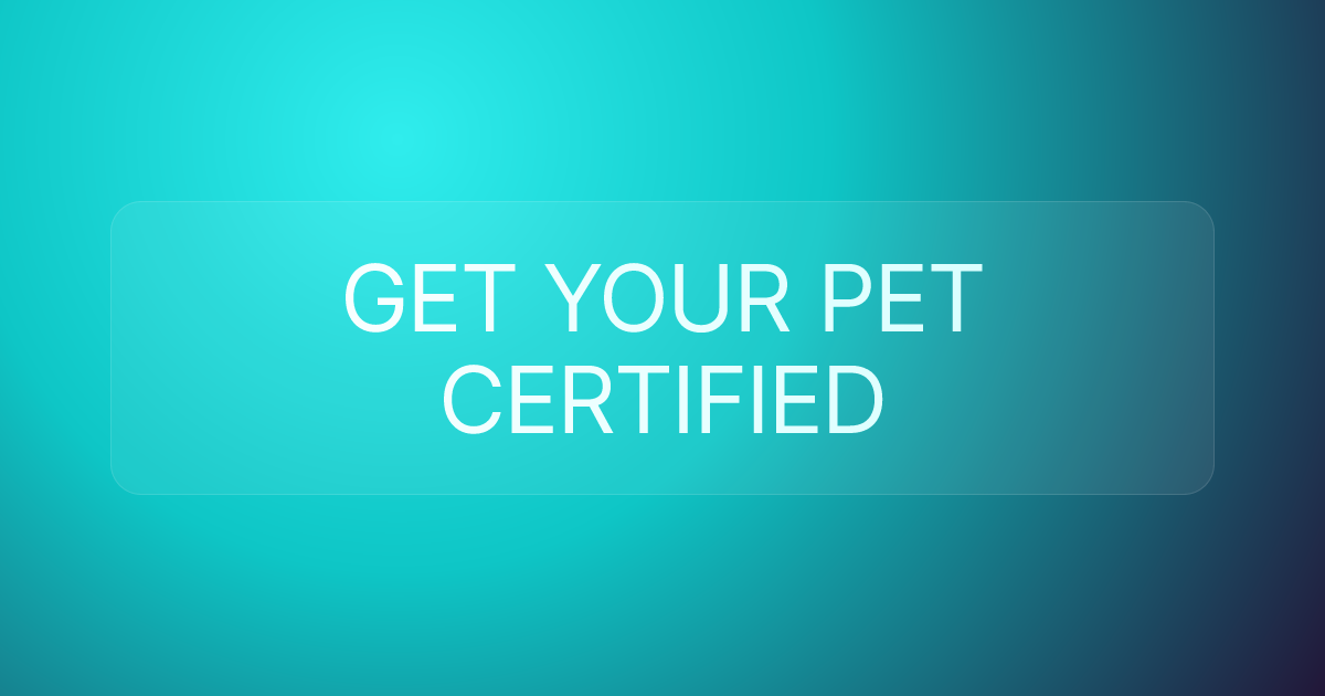 GET YOUR PET CERTIFIED