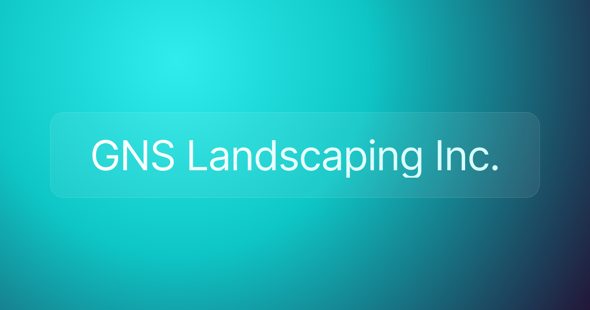 GNS Landscaping Inc.