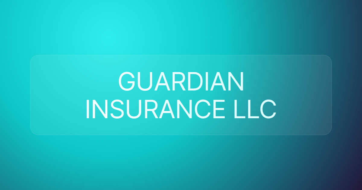 GUARDIAN INSURANCE LLC