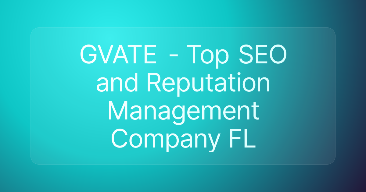 GVATE - Top SEO and Reputation Management Company FL