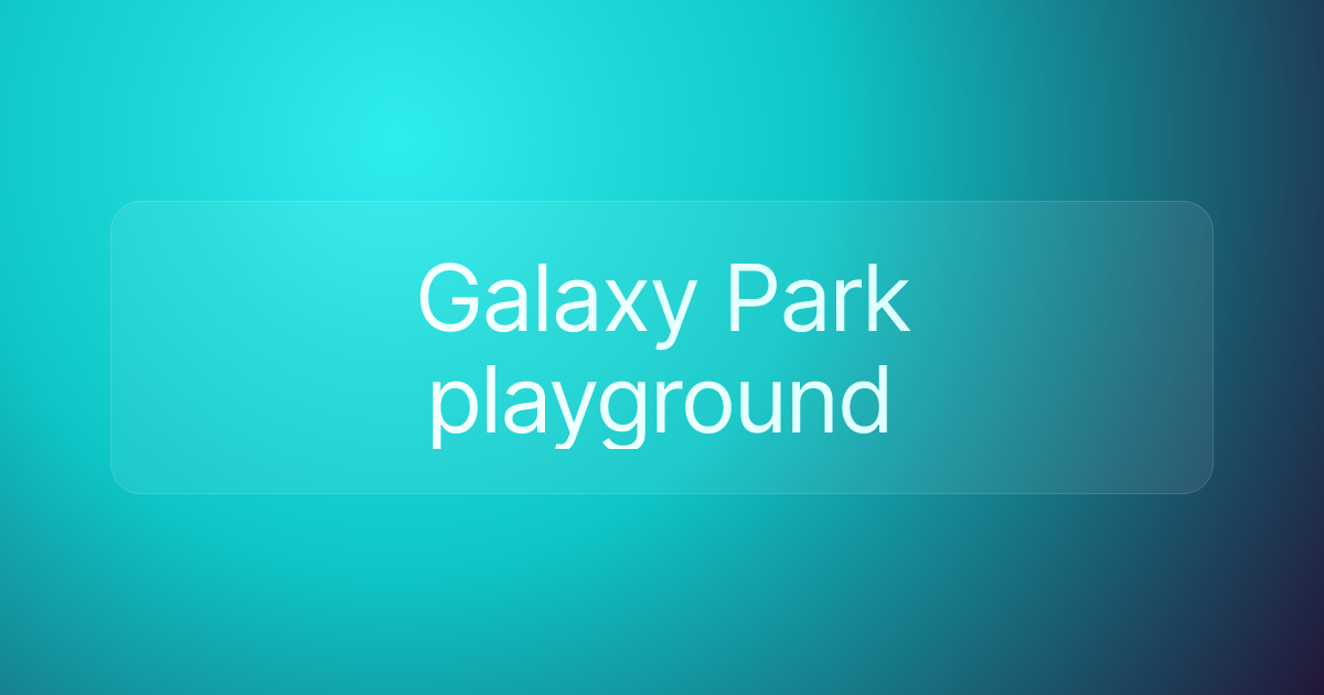 Galaxy Park playground