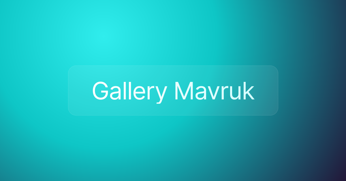 Gallery Mavruk