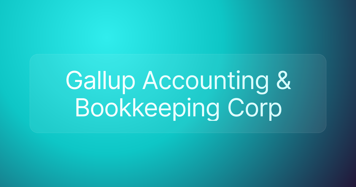 Gallup Accounting & Bookkeeping Corp
