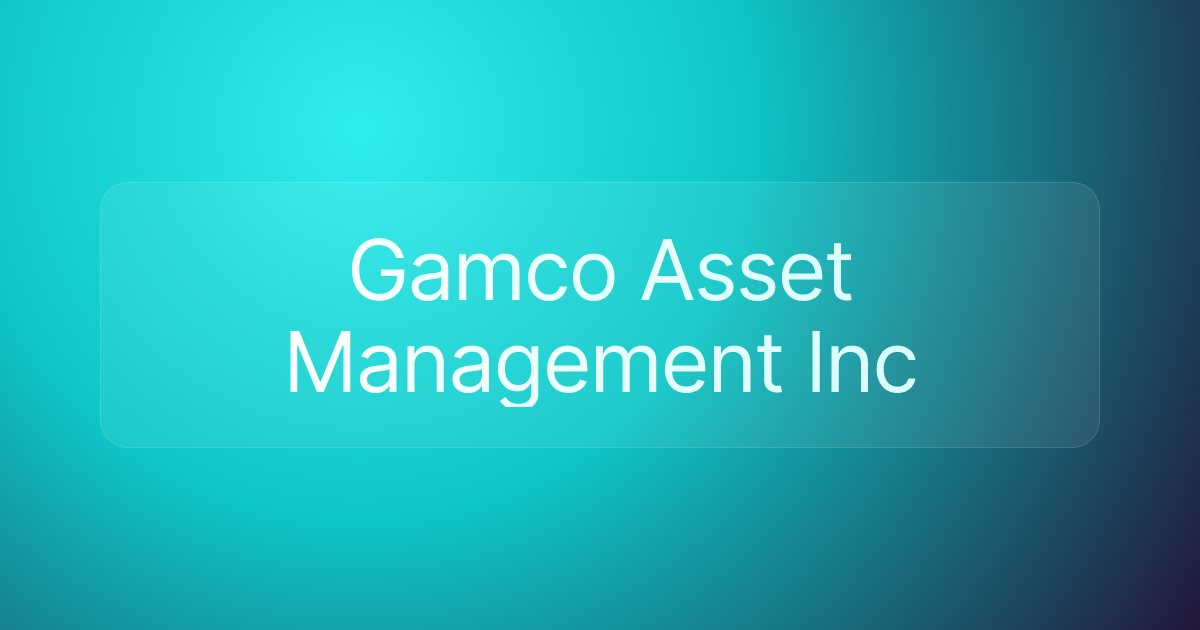 Gamco Asset Management Inc