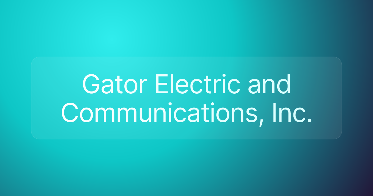 Gator Electric and Communications, Inc.