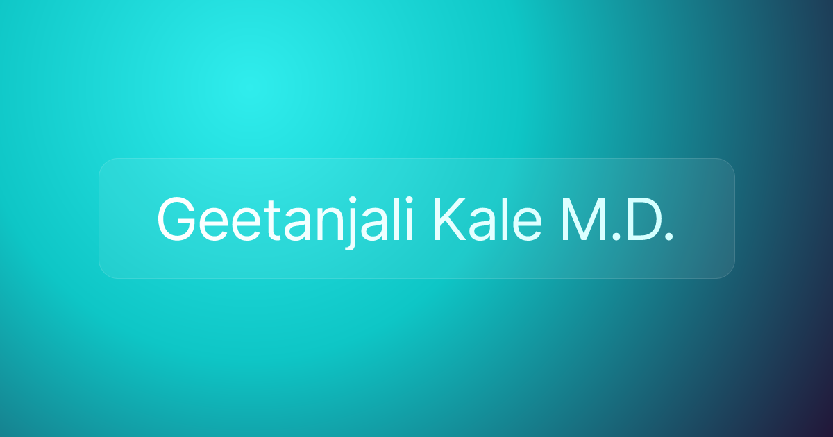 Geetanjali Kale M.D.