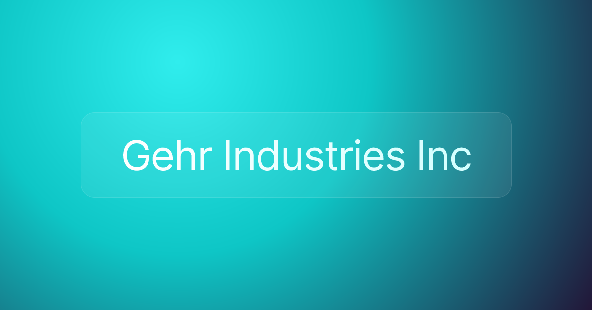 Gehr Industries Inc