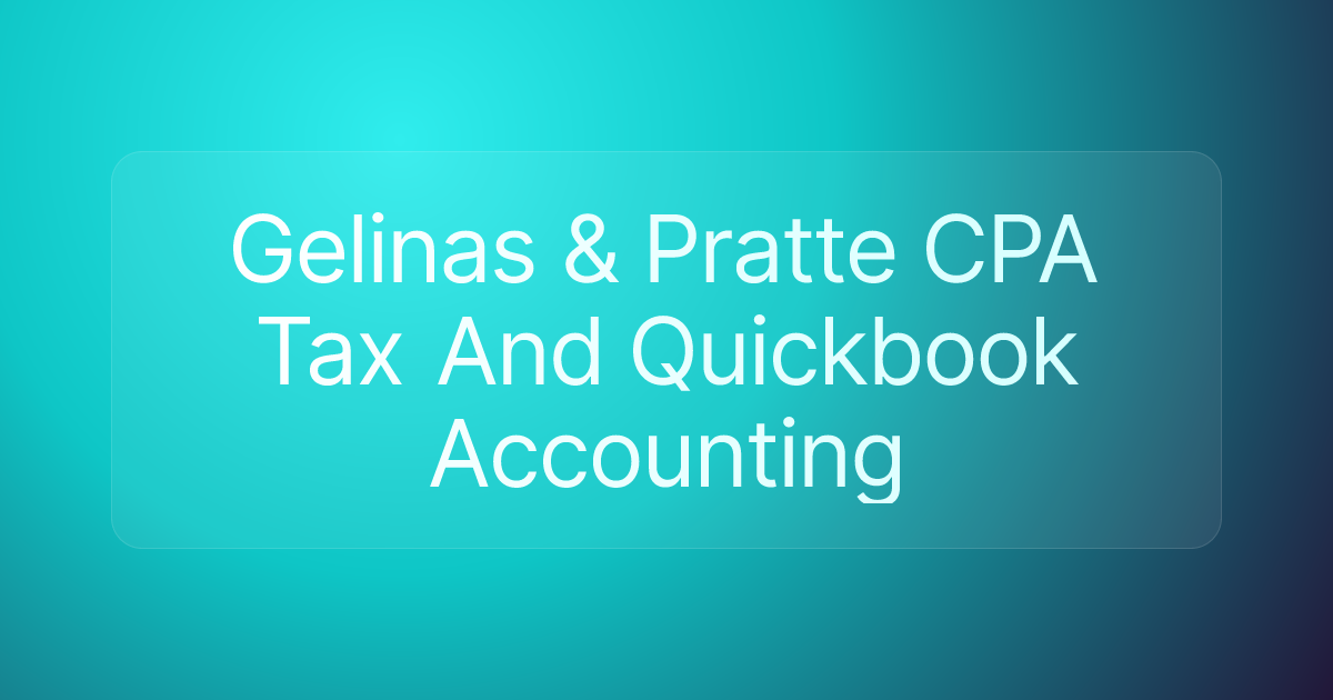 Gelinas & Pratte CPA Tax And Quickbook Accounting