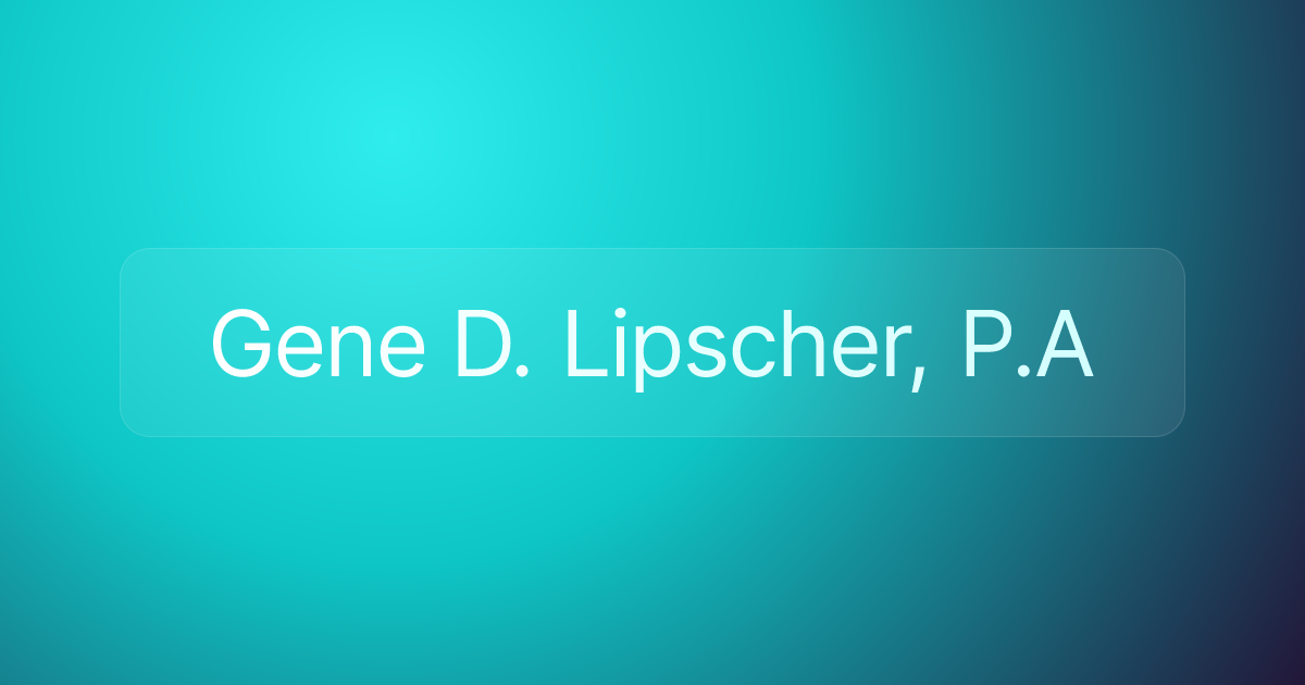 Gene D. Lipscher, P.A