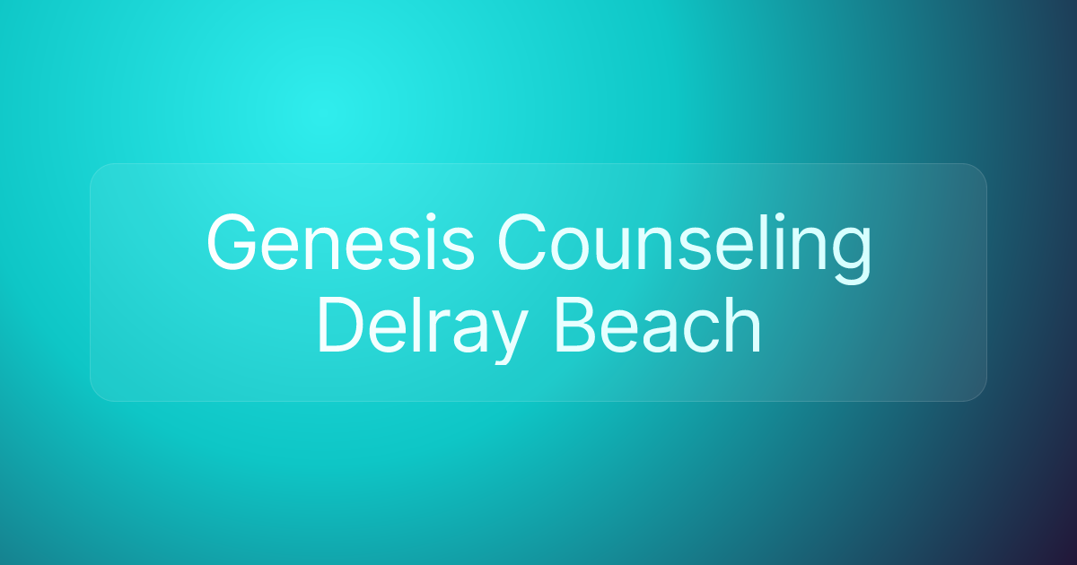 Genesis Counseling Delray Beach