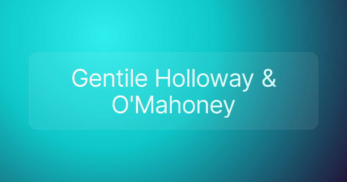 Gentile Holloway & O'Mahoney