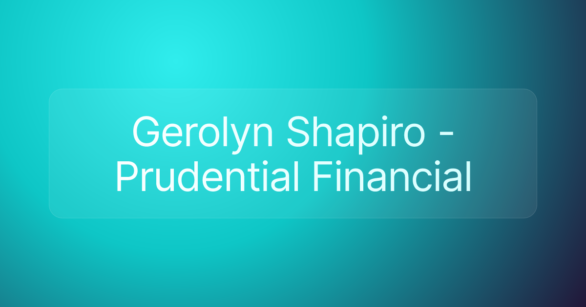 Gerolyn Shapiro - Prudential Financial
