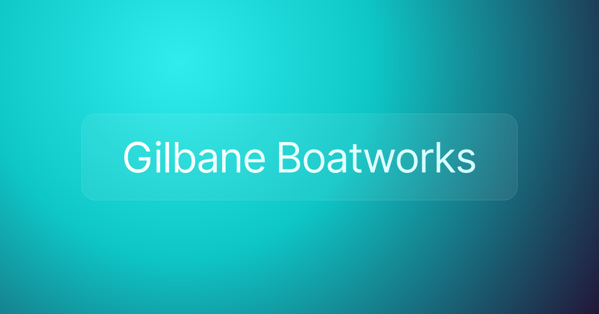Gilbane Boatworks