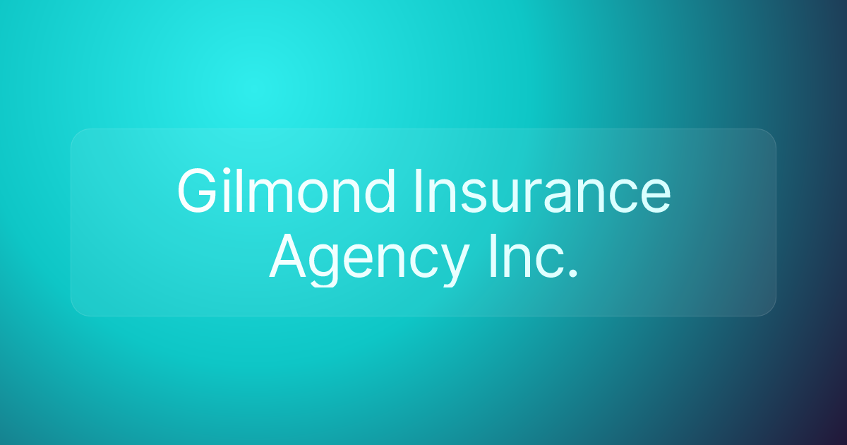 Gilmond Insurance Agency Inc.