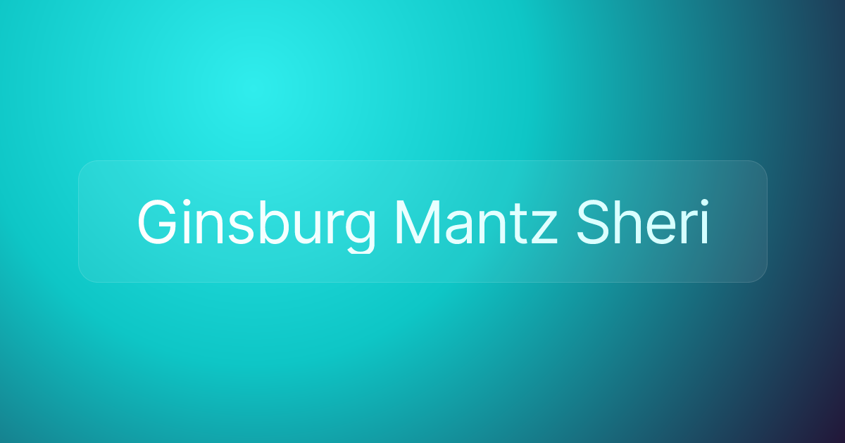 Ginsburg Mantz Sheri