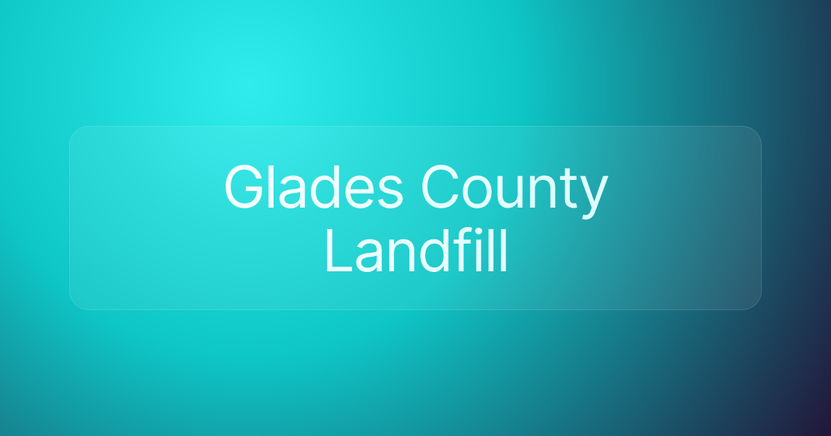 Glades County Landfill