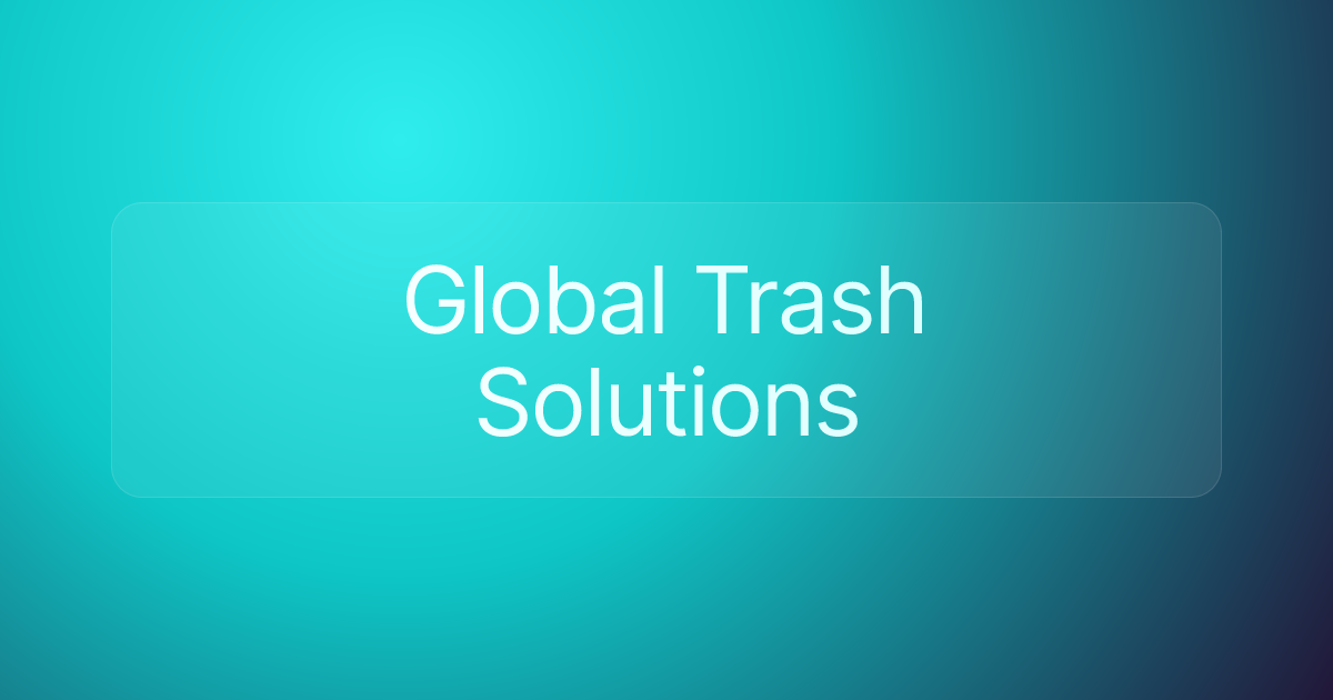 Global Trash Solutions