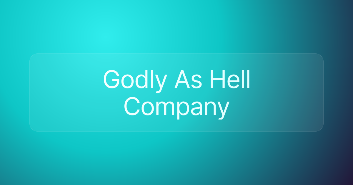 Godly As Hell Company