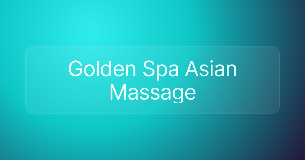 Golden Spa Asian Massage
