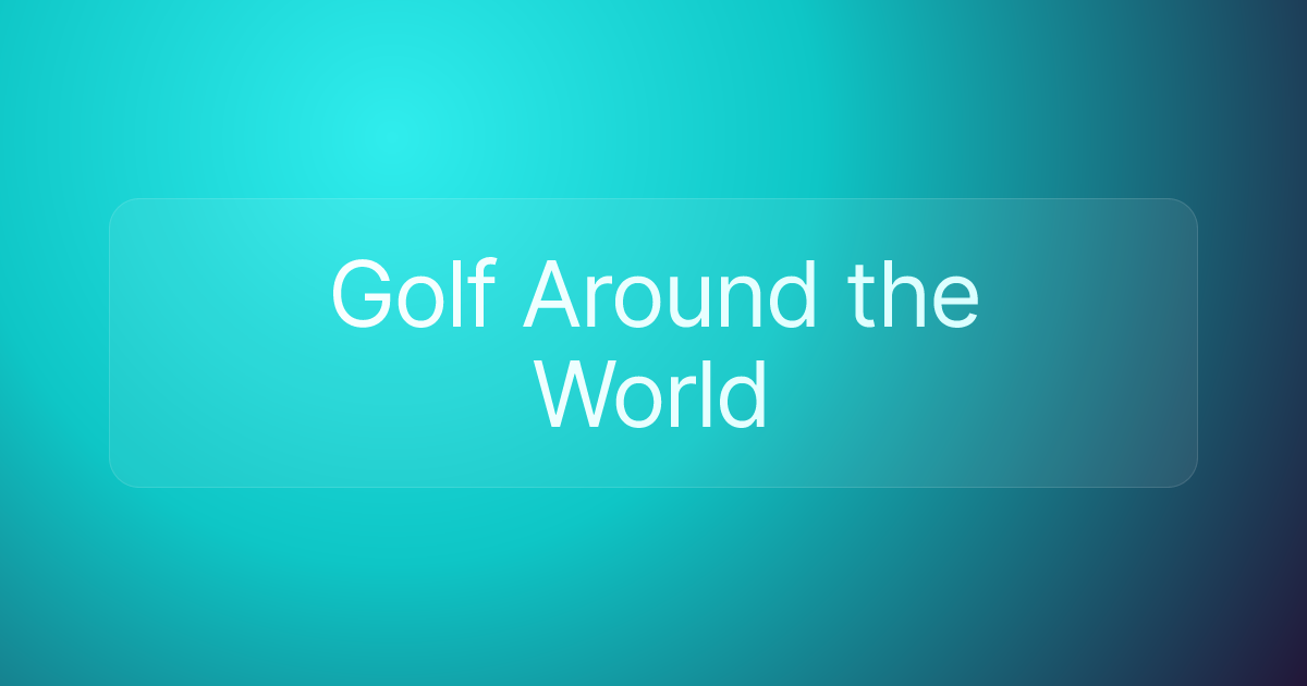 Golf Around the World