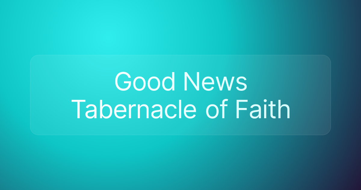 Good News Tabernacle of Faith