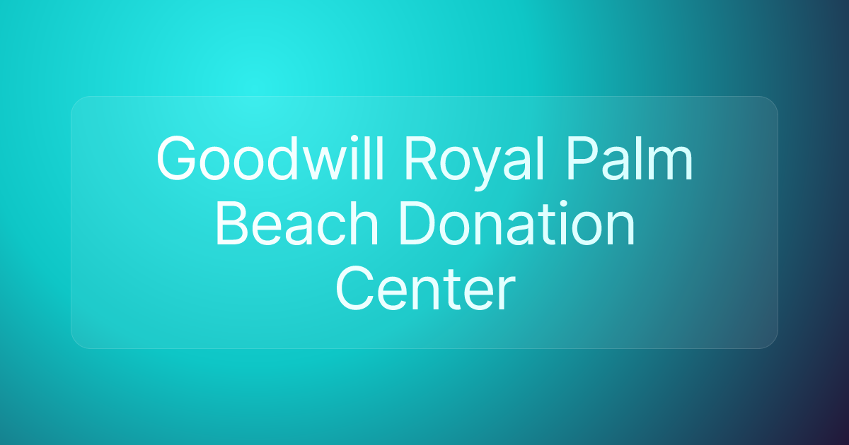 Goodwill Royal Palm Beach Donation Center