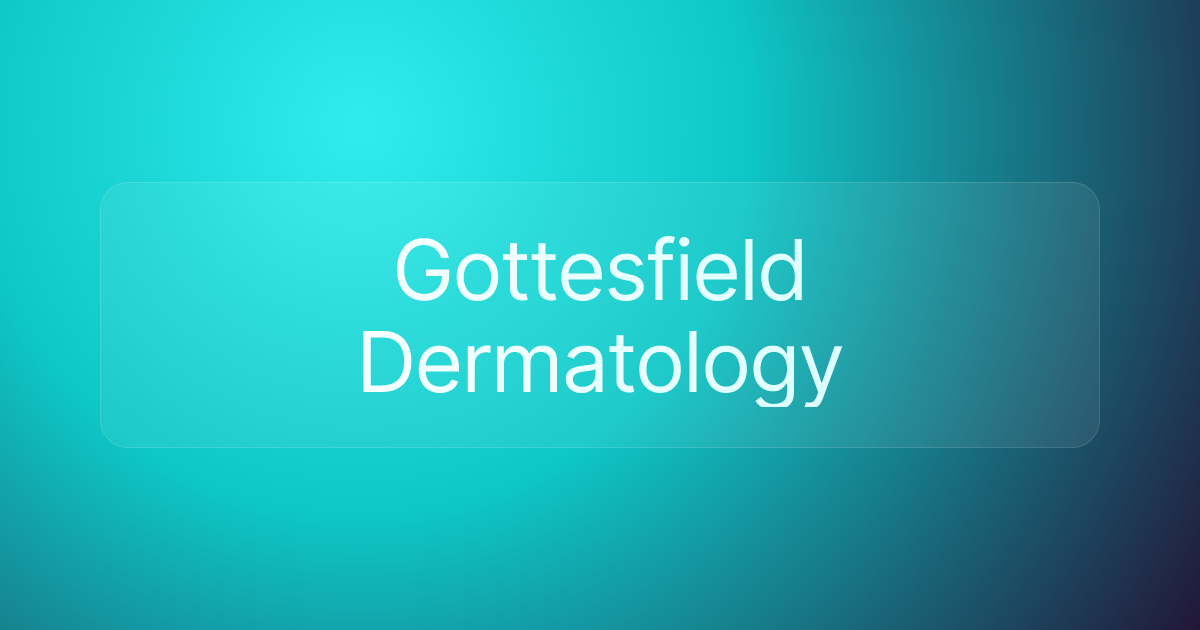 Gottesfield Dermatology